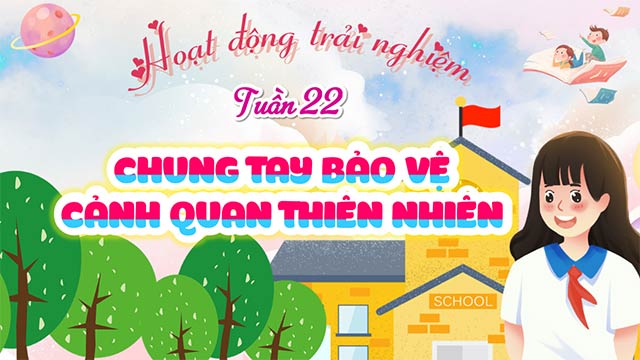 PowerPoint Hoạt động trải nghiệm 5 Tuần 22