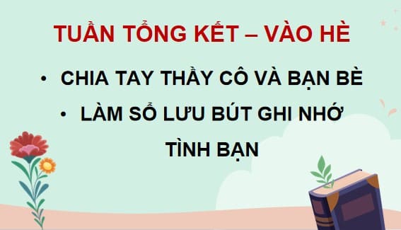 PowerPoint Hoạt động trải nghiệm lớp 5 Tuần 35 Chân trời sáng tạo bản 1