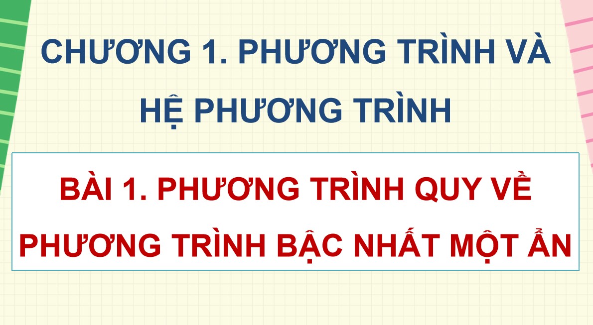 Giáo án PowerPoint Toán 9 CTST Bài Phương trình quy về phương trình bậc nhất một ẩn