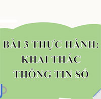 PowerPoint Tin học 8 Bài 3: Thực hành: Khai thác thông tin số