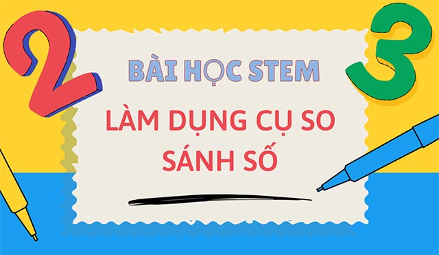 PowerPoint STEM Làm dụng cụ so sánh số