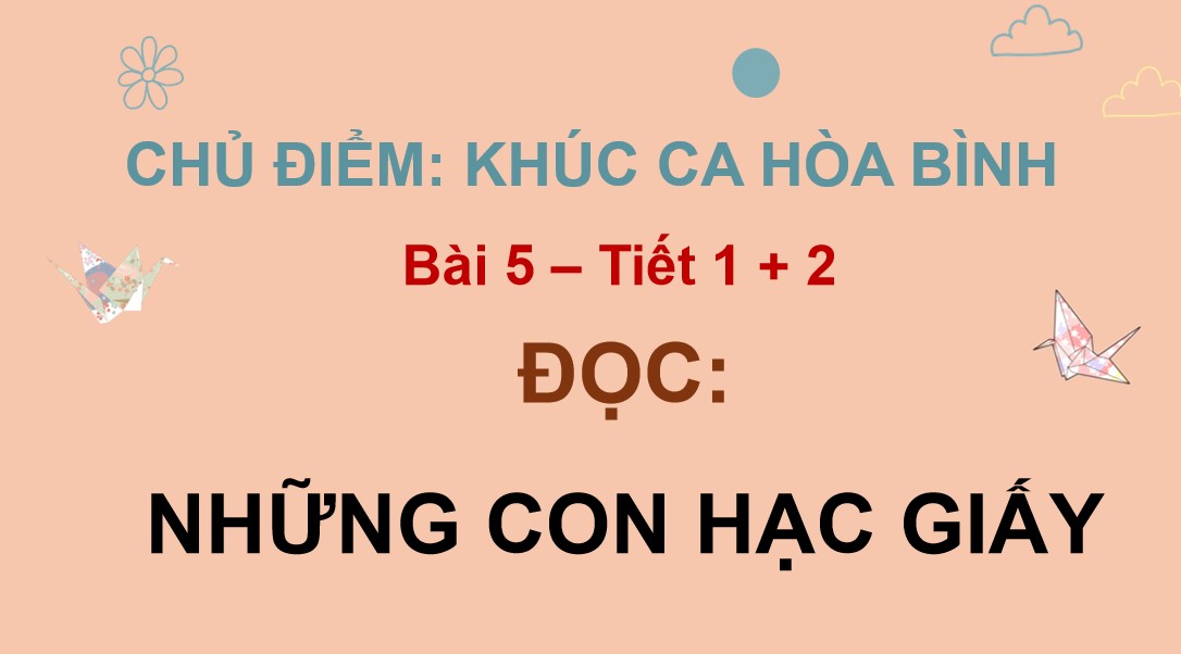 Bài giảng điện tử lớp 5 Chân trời sáng tạo môn Tiếng Việt học kì 2