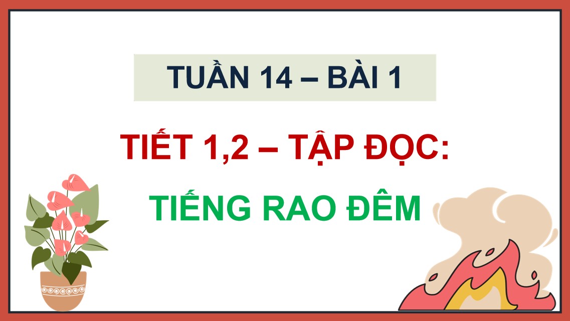 Bài giảng điện tử lớp 5 Chân trời sáng tạo môn Tiếng Việt học kì 1