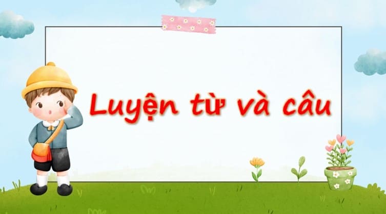 PowerPoint Luyện từ và câu: Trạng ngữ (Tiếp theo)