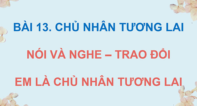 PowerPoint Trao đổi Em là chủ nhân tương lai