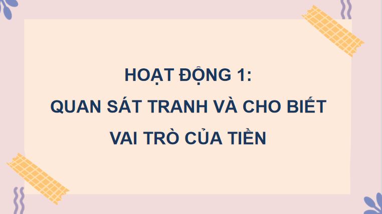 Bài 10: Em quý trọng đồng tiền