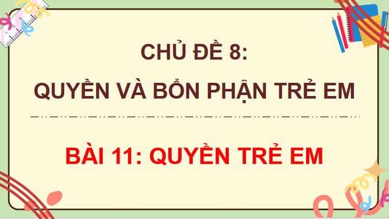 Bài 11: Quyền trẻ em