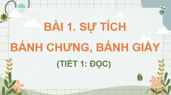 PowerPoint Sự tích bánh chưng, bánh giầy
