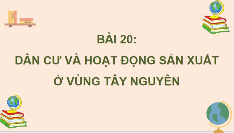 PowerPoint Lịch Sử và Địa Lí 4 Bài 20