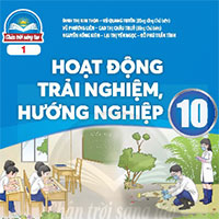 Giáo án Powerpoint Hoạt động trải nghiệm hướng nghiệp 10 Chân trời sáng tạo học kì 1