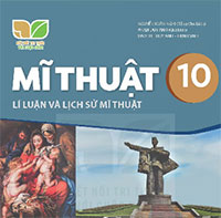 Giáo án Mĩ thuật 10 Kết nối tri thức Học kì 1