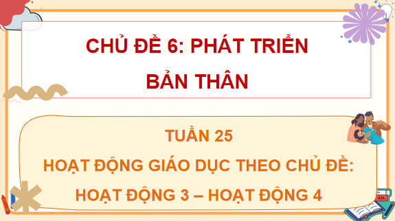 PowerPoint Tuần 25 Chủ đề 7: Gắn kết gia đình – Quý trọng phụ nữ