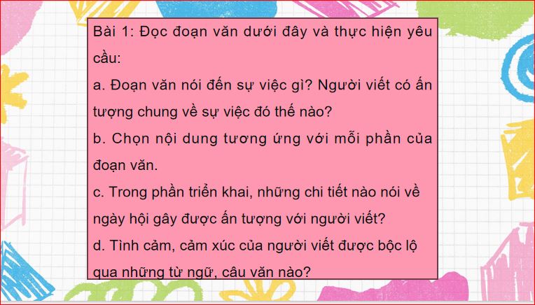 Tìm hiểu cách viết đoạn văn thể hiện tình cảm, cảm xúc về một sự việc