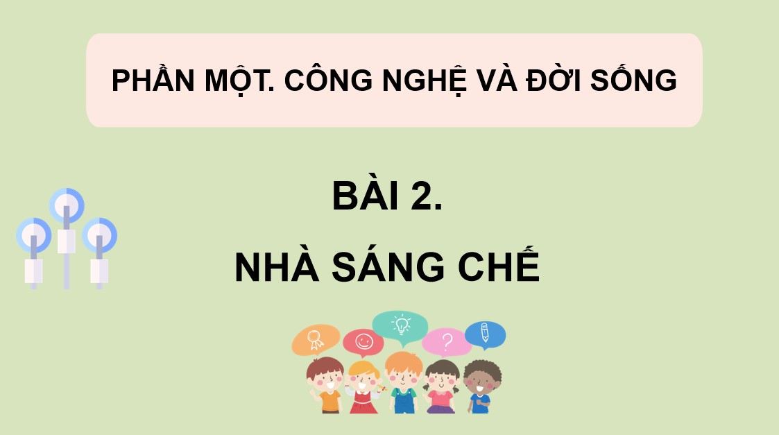 Giáo án PowerPoint Công nghệ 5 CTST Bài 2
