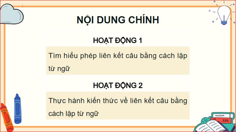 Bài 9: Liên kết câu bằng cách lặp từ ngữ