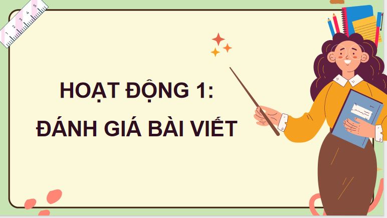 Đánh giá, chỉnh sửa đoạn văn thể hiện tình cảm, cảm xúc về một sự việc