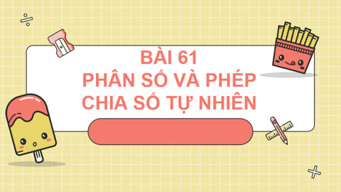 Bài giảng điện tử Toán 4 Chân trời sáng tạo