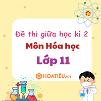 Đề thi giữa học kì 2 môn Hóa học 11 sách Kết nối tri thức theo Công văn 7991