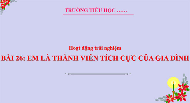 PowerPoint Hoạt động trải nghiệm 5 Tuần 26
