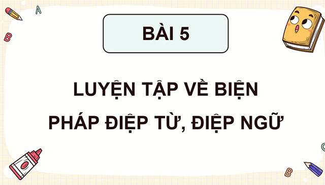PowerPoint Luyện tập về biện pháp điệp từ, điệp ngữ