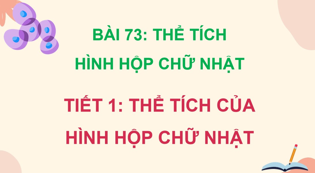 Giáo án điện tử Bài 73 Toán 5 Chân trời sáng tạo