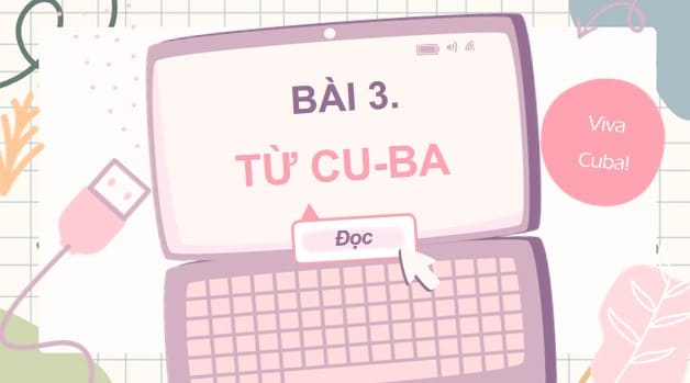 PowerPoint Đọc: Từ Cu-ba