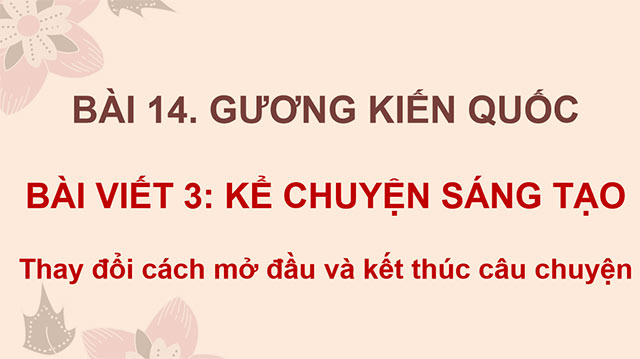 PowerPoint Kể chuyện sáng tạo (Thay đổi cách mở đầu và kết thúc câu chuyện)