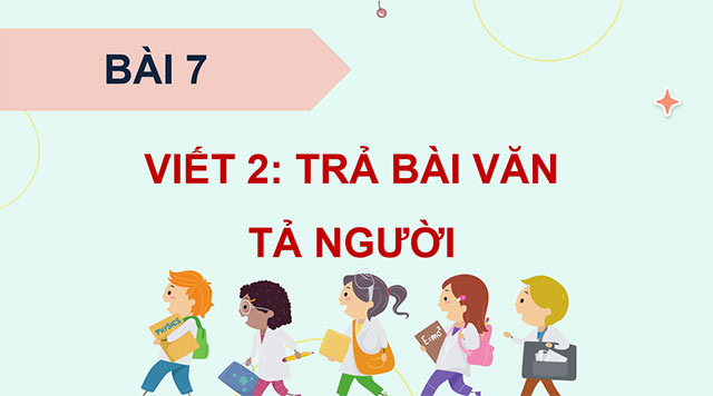 PowerPoint Trả bài văn tả người (Bài viết số 2)