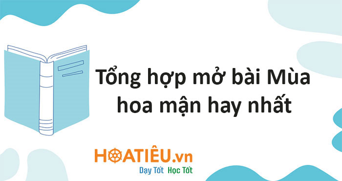 Tổng hợp mở bài Mùa hoa mận hay nhất