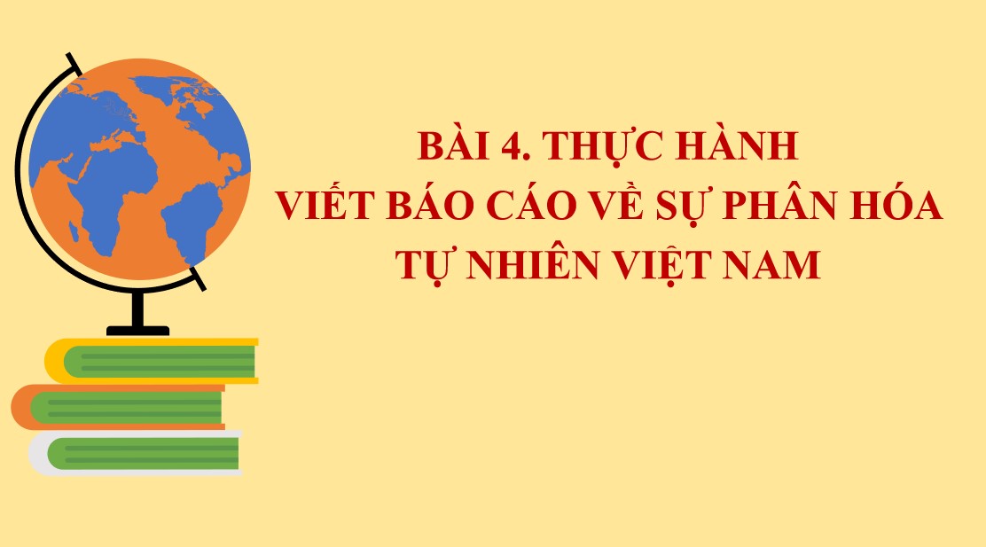 Giáo án điện tử Bài 4 Địa lí 12 Kết nối tri thức