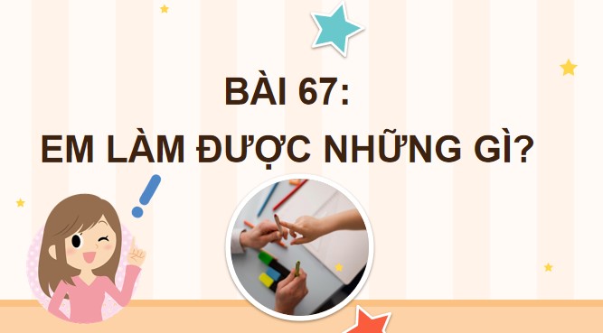 PowerPoint Toán 4 Bài 67: Em làm được những gì?