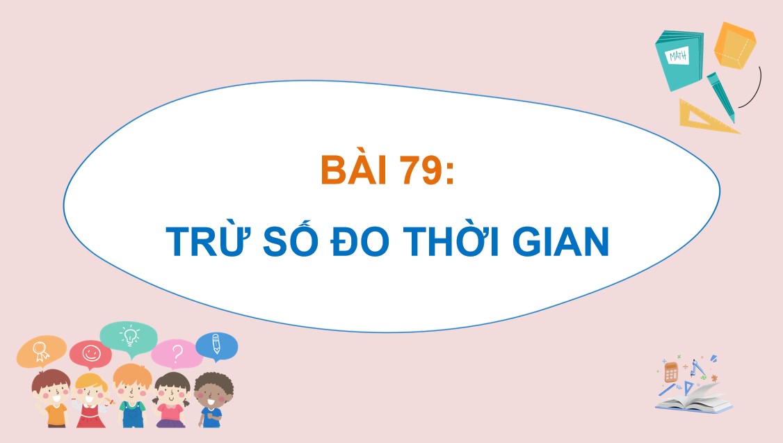 Giáo án điện tử Bài 79 Toán 5 Chân trời sáng tạo