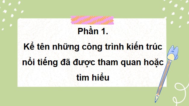 PowerPoint Nói và nghe: Giới thiệu về một công trình kiến trúc