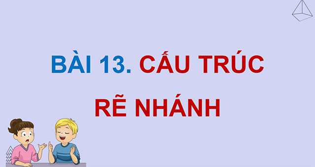 PowerPoint Cấu trúc rẽ nhánh