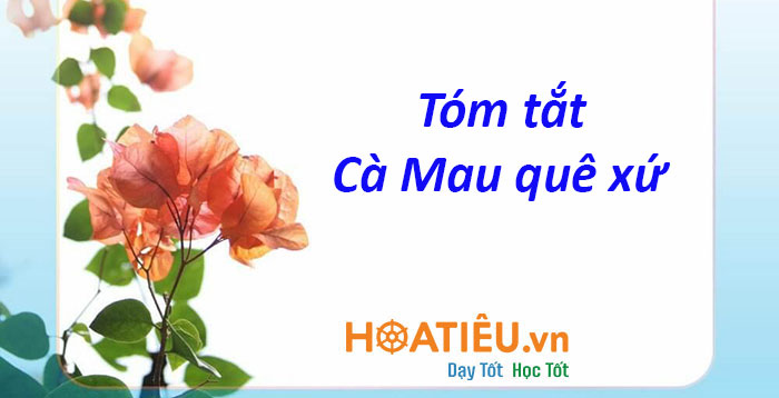 Tóm tắt Cà Mau quê xứ