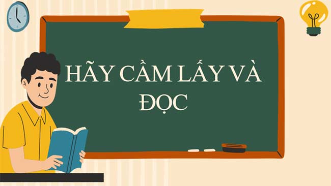 PowerPoint Ngữ văn 7 Hãy cầm lấy và đọc