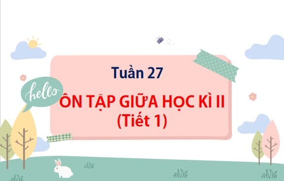 PowerPoint Bài 15: Ôn tập giữa học kì 2