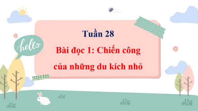 PowerPoint Đọc: Chiến công của những du kích nhỏ