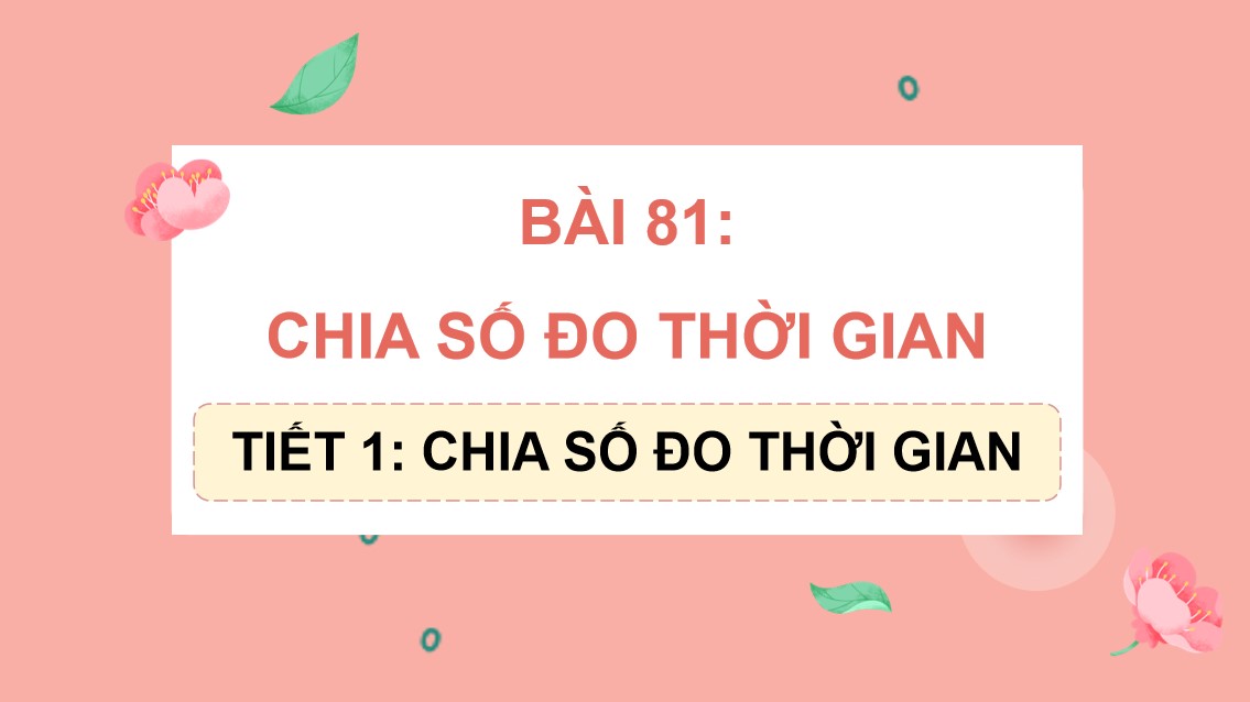 Giáo án điện tử Bài 81 Toán 5 Chân trời sáng tạo