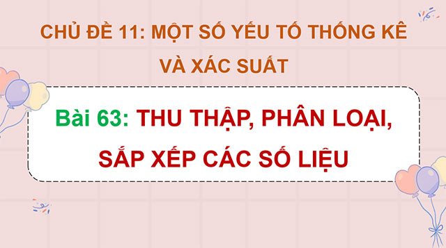 PowerPoint Thu thập, phân loại, sắp xếp các số liệu