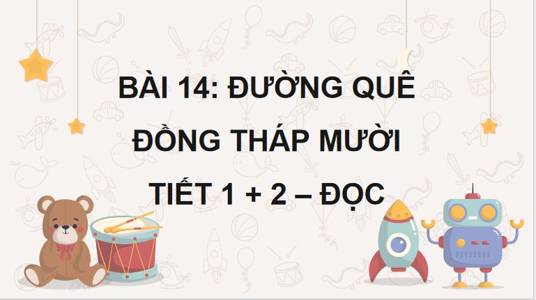 Bài 14: Đường quê Đồng Tháp Mười