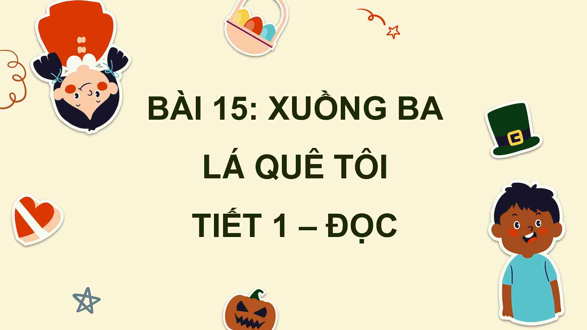 Bài 15: Xuồng ba lá quê tôi