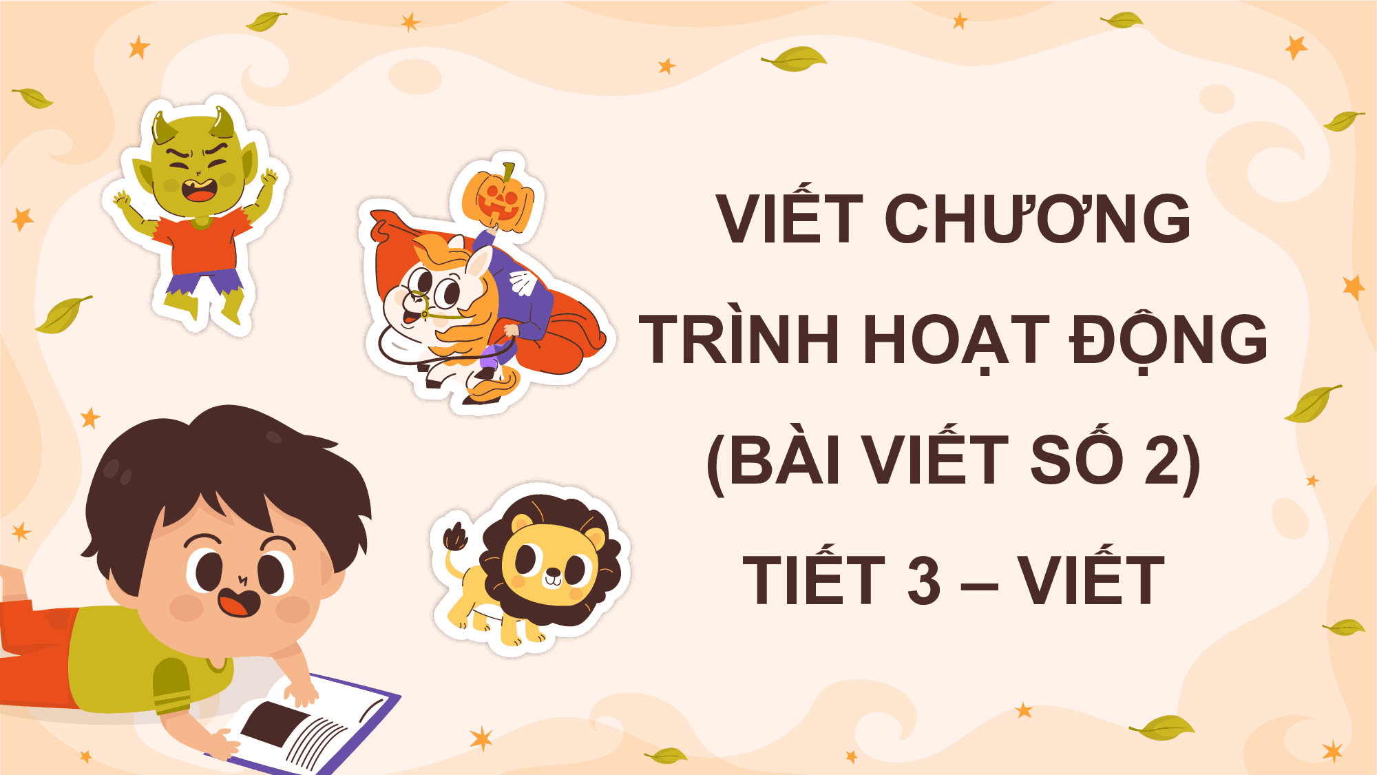 Bài 16: Viết chương trình hoạt động (Bài viết số 2)