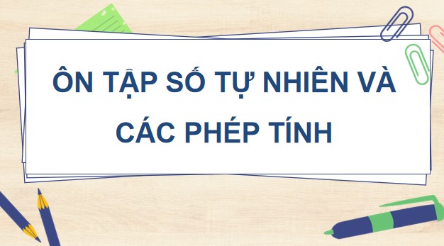 PowerPoint Bài 78: Ôn tập cuối năm