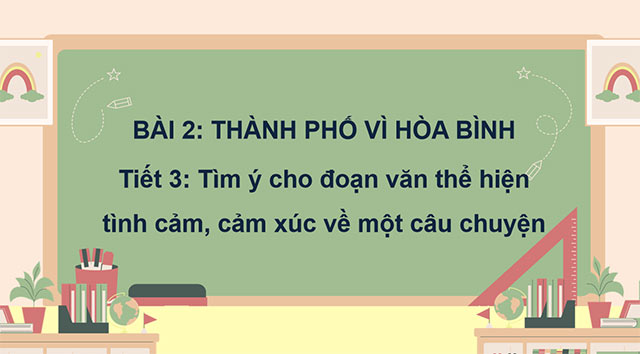 PowerPoint Tìm ý cho đoạn văn thể hiện tình cảm, cảm xúc về một câu chuyện