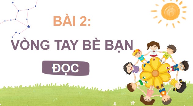 PowerPoint Đọc: Vòng tay bè bạn