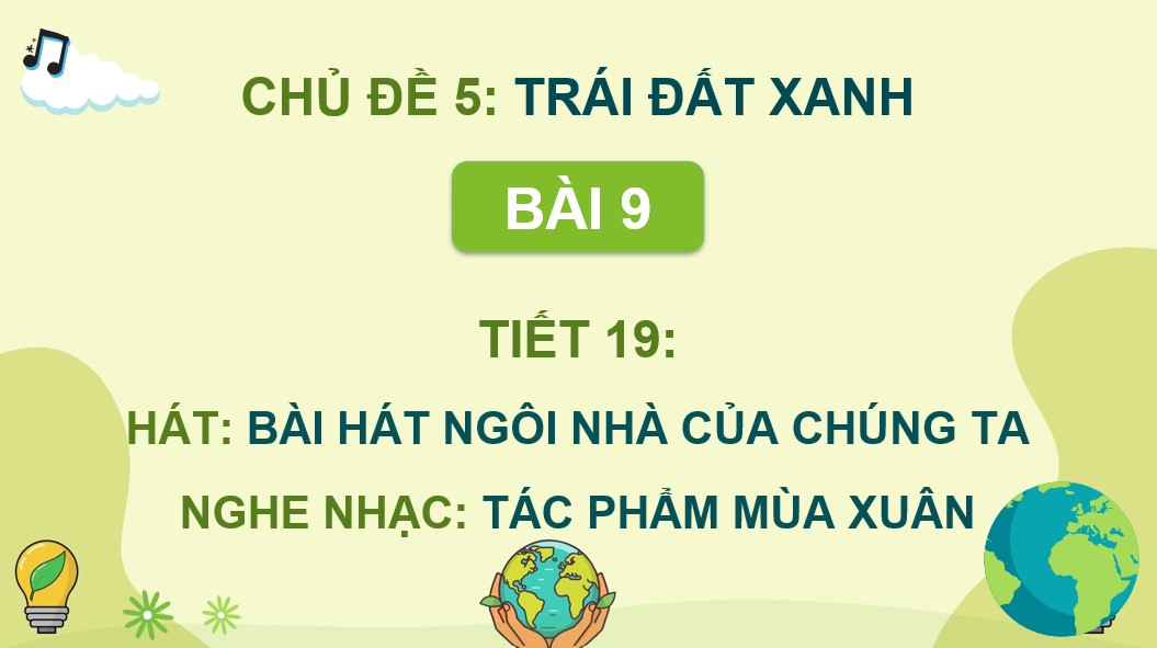 Bài giảng điện tử Âm nhạc 9 Kết nối tri thức Bài 9