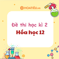 Đề thi cuối học kì 2 lớp 12 môn Hóa sách Kết nối tri thức