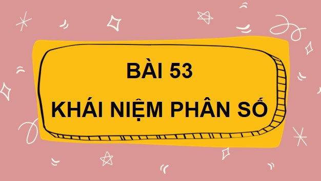 Giáo án PowerPoint Toán 4 Cánh Diều Học kì 2