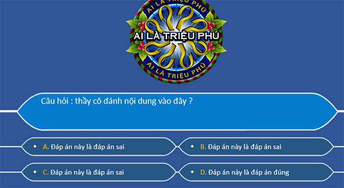 Đáp án đúng PowerPoint Trò chơi Ai là triệu phú ở ô số 4